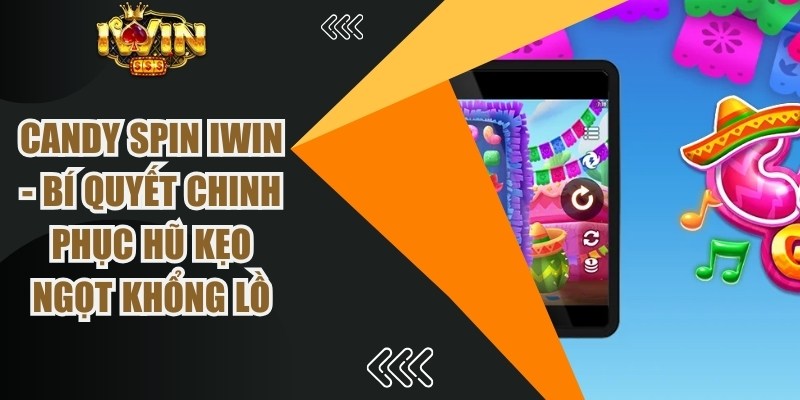 Candy Spin IWin