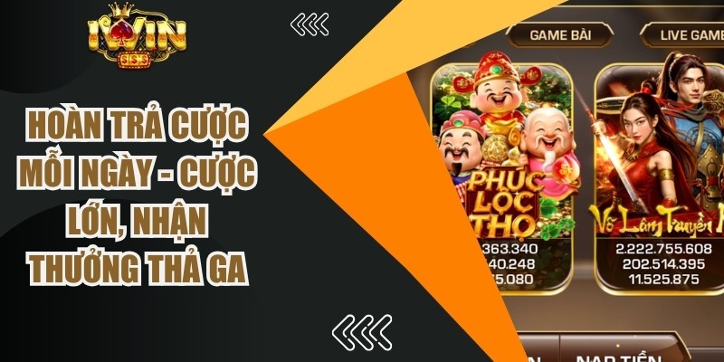Hoàn Trả Cược Mỗi Ngày