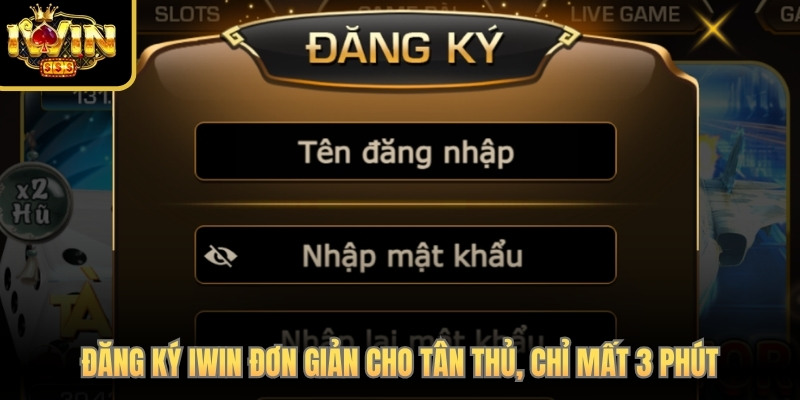 Đăng ký iwinclub đơn giản cho tân thủ